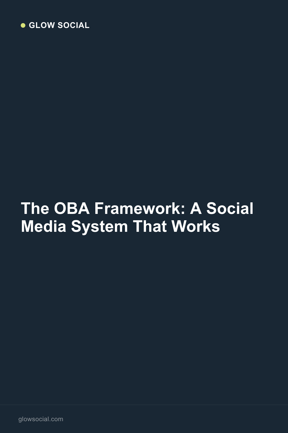 The OBA Framework: A Social Media System That Works