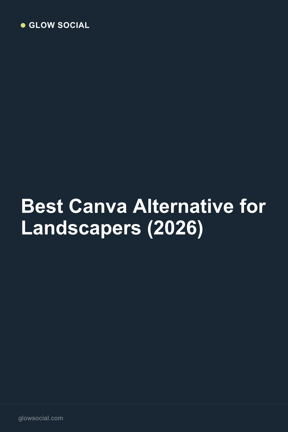 Best Canva Alternative for Landscapers (2026)