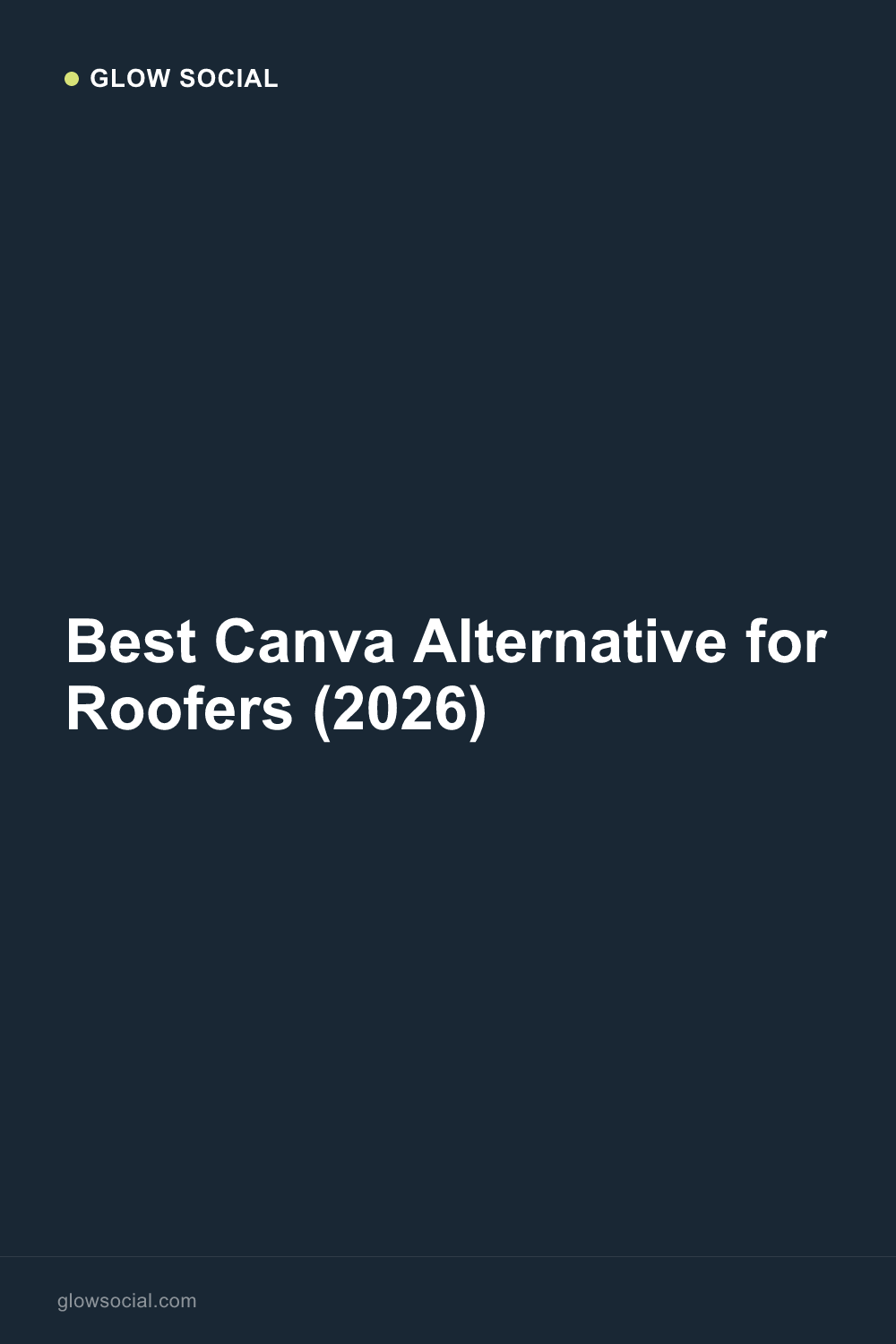Best Canva Alternative for Roofers (2026)