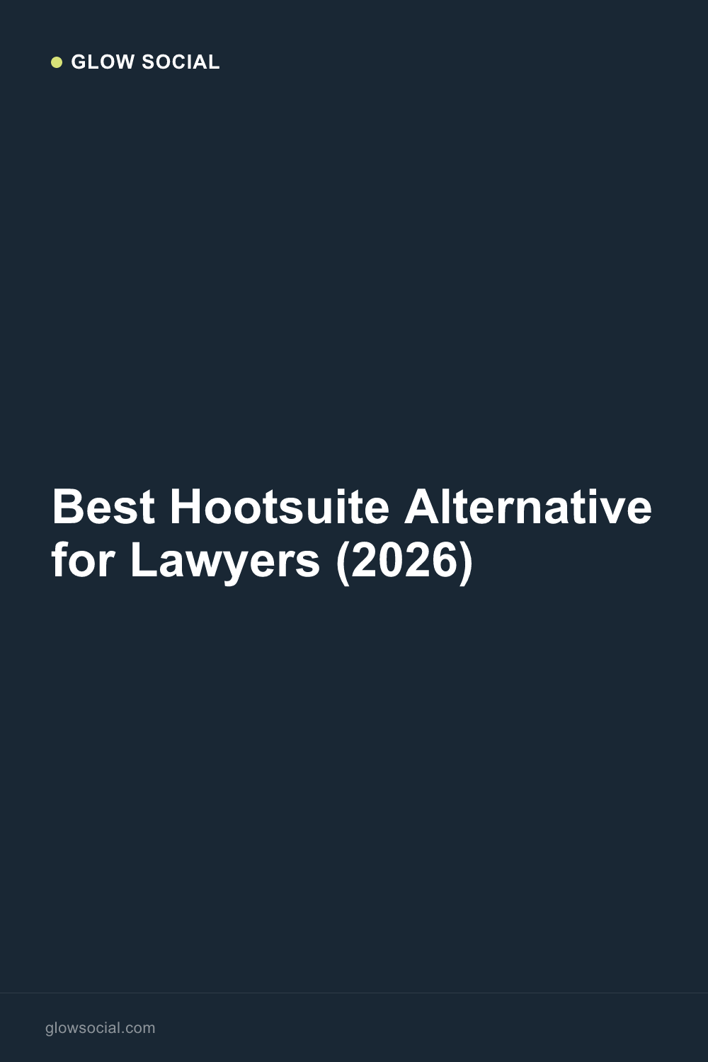 Best Hootsuite Alternative for Lawyers (2026)