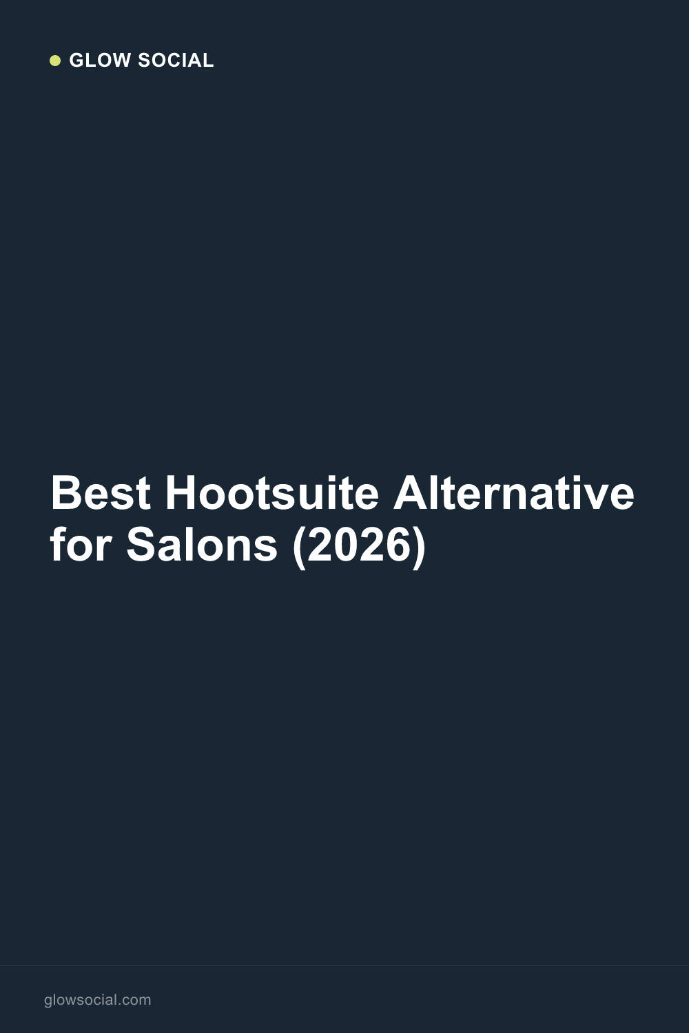 Best Hootsuite Alternative for Salons (2026)