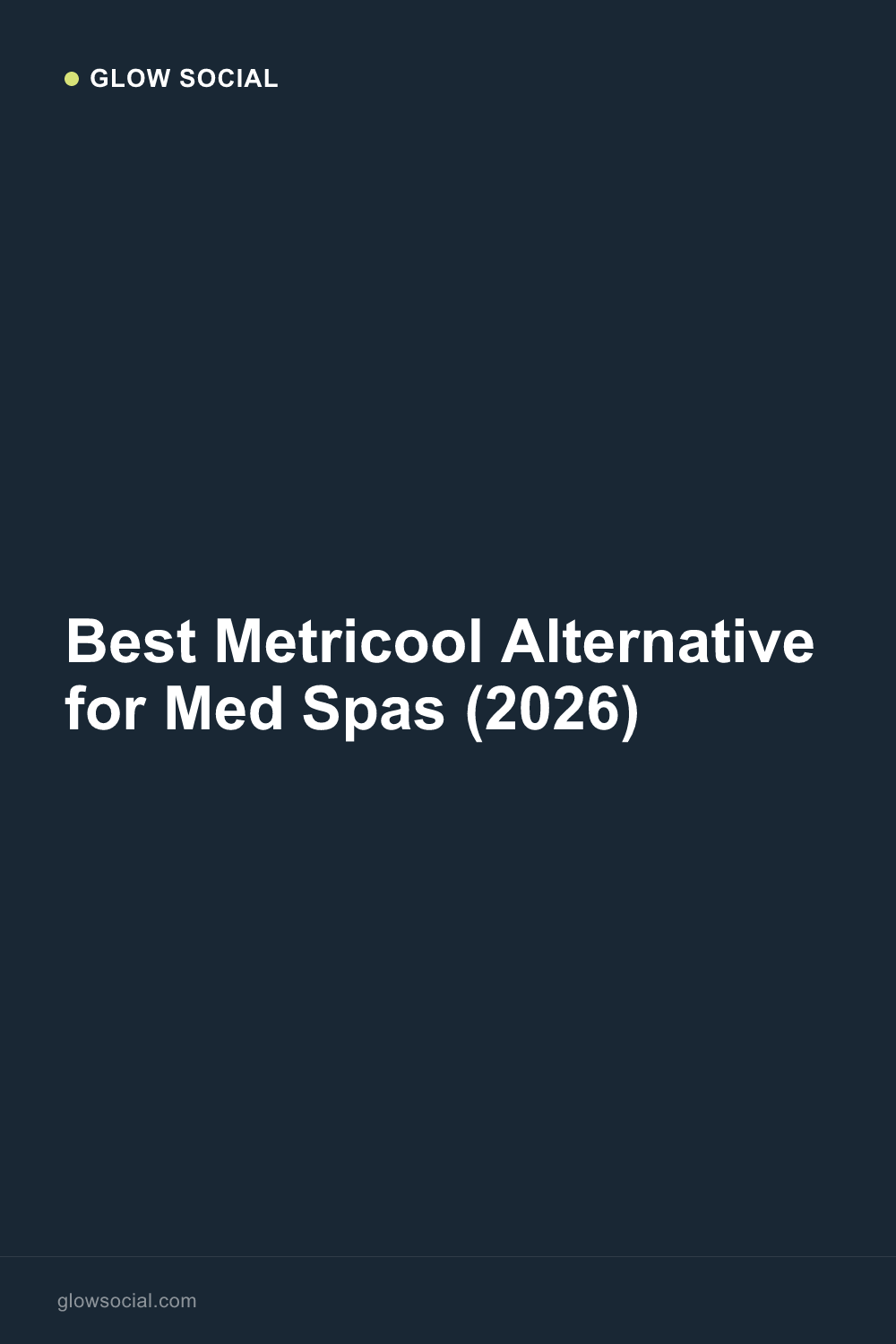 Best Metricool Alternative for Med Spas (2026)