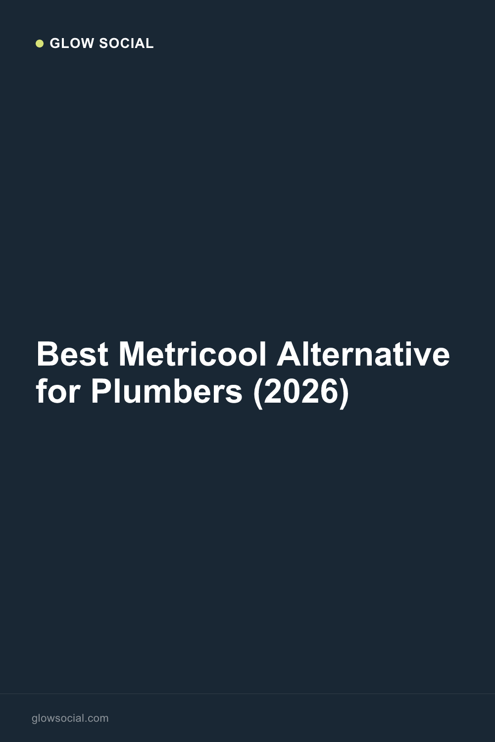 Best Metricool Alternative for Plumbers (2026)