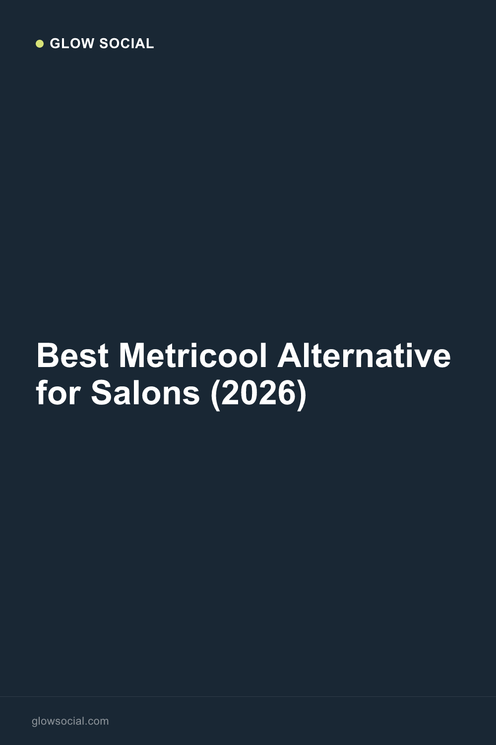 Best Metricool Alternative for Salons (2026)