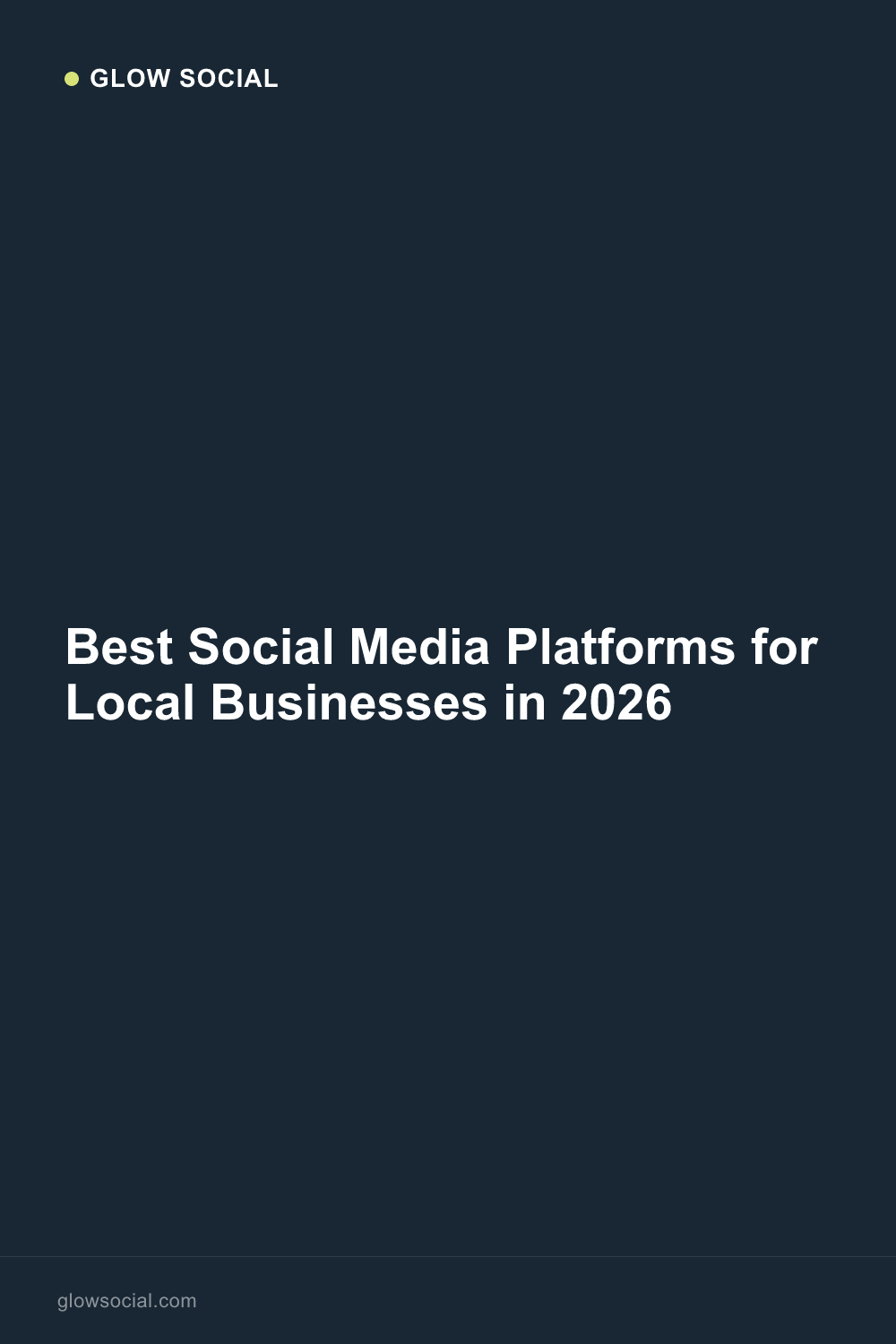 Best Social Media Platforms for Local Businesses in 2026