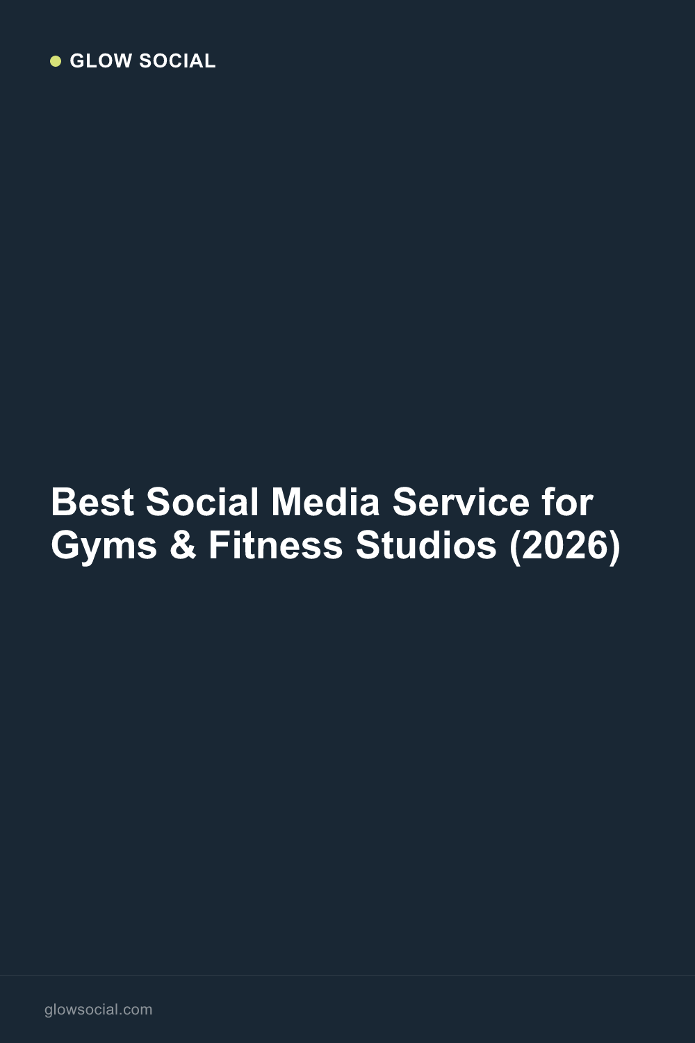 Best Social Media Service for Gyms & Fitness Studios (2026)
