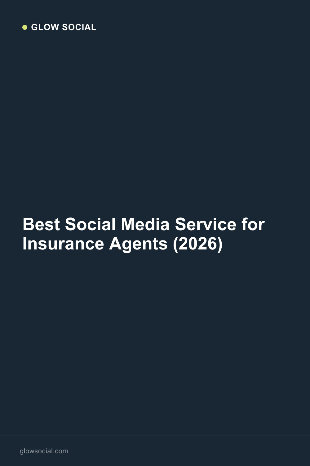 Best Social Media Service for Insurance Agents (2026)