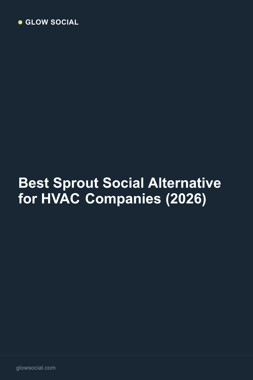 Best Sprout Social Alternative for HVAC Companies (2026)