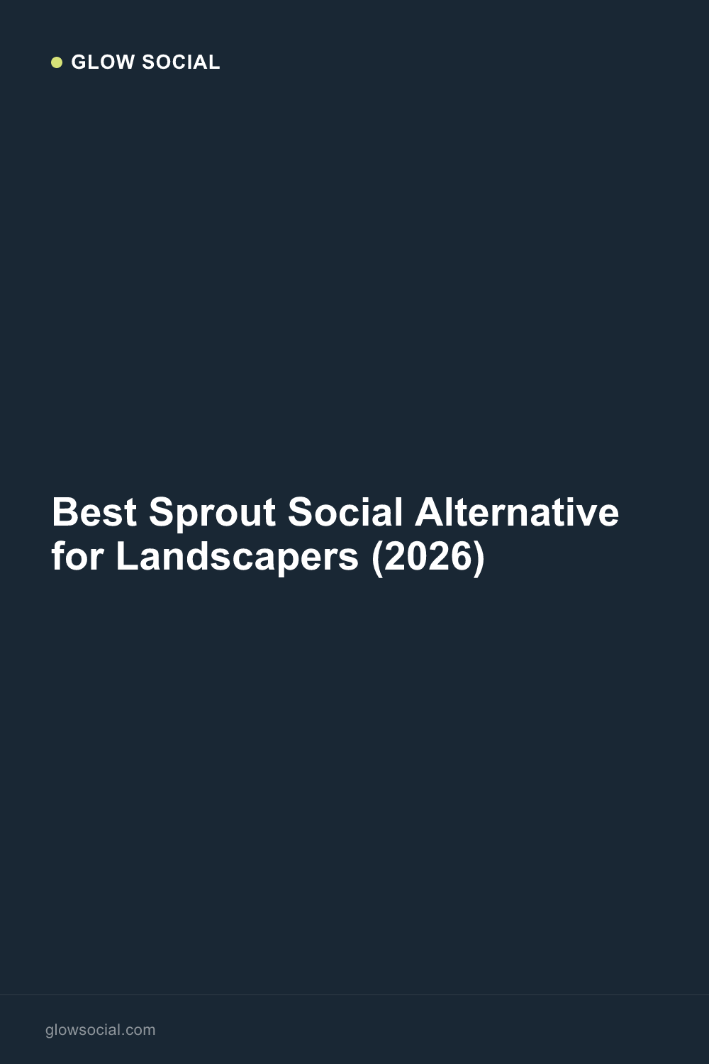 Best Sprout Social Alternative for Landscapers (2026)