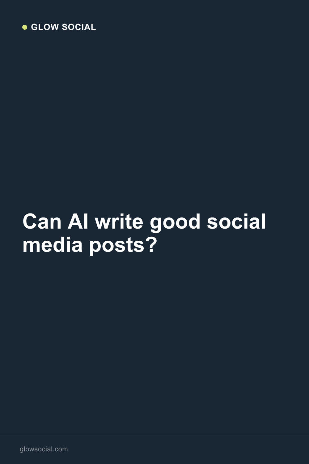 Can AI Write Good Social Media Posts? Yes, With Context