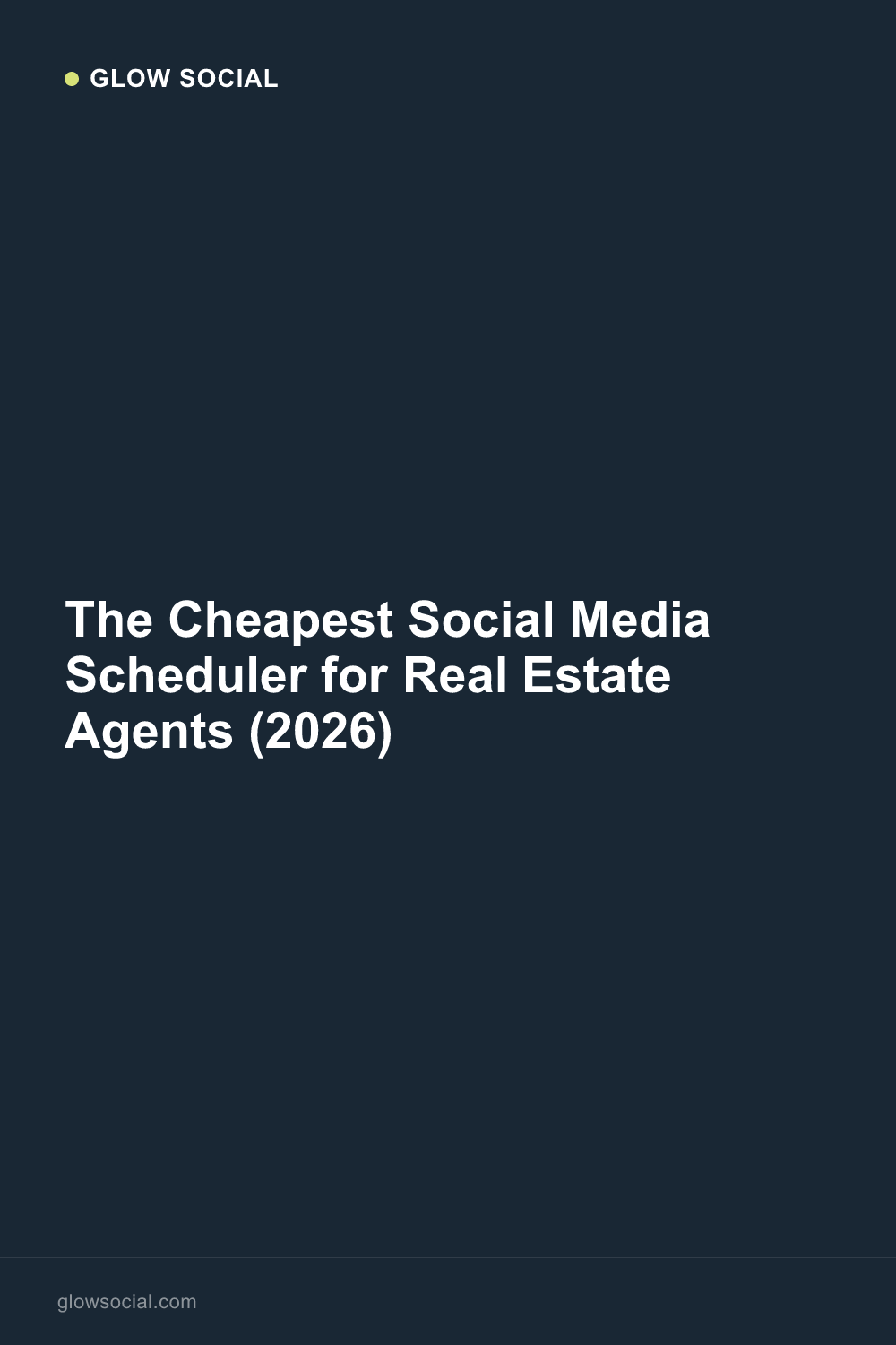 The Cheapest Social Media Scheduler for Real Estate Agents (2026)