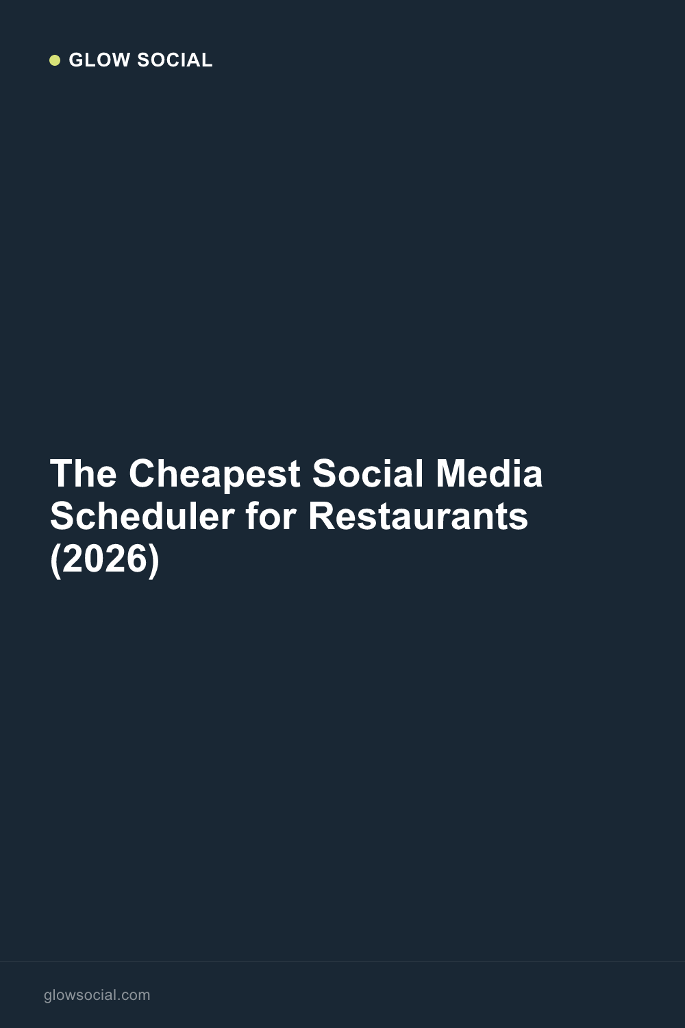 The Cheapest Social Media Scheduler for Restaurants (2026)