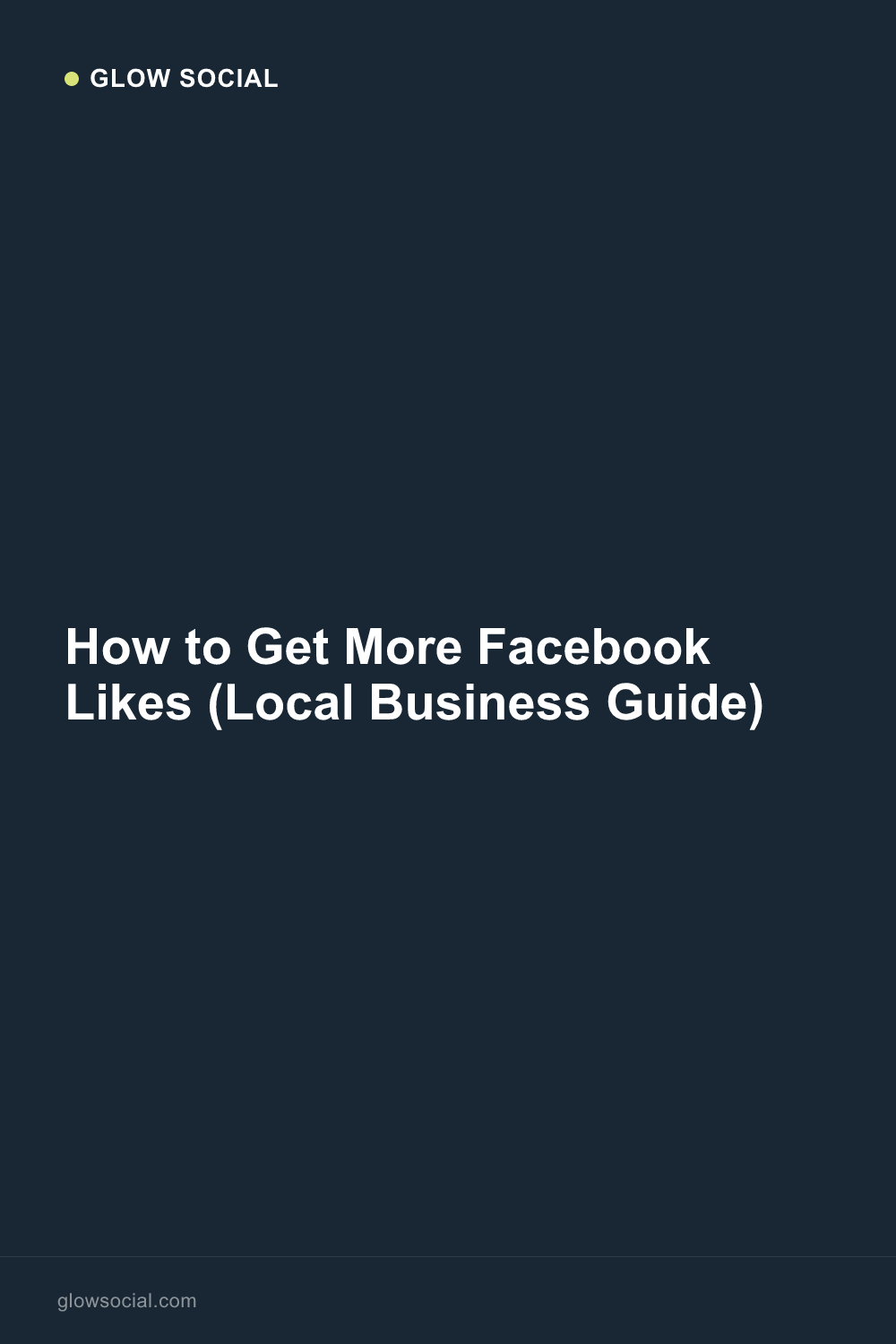 How to Get More Facebook Likes (Local Business Guide)