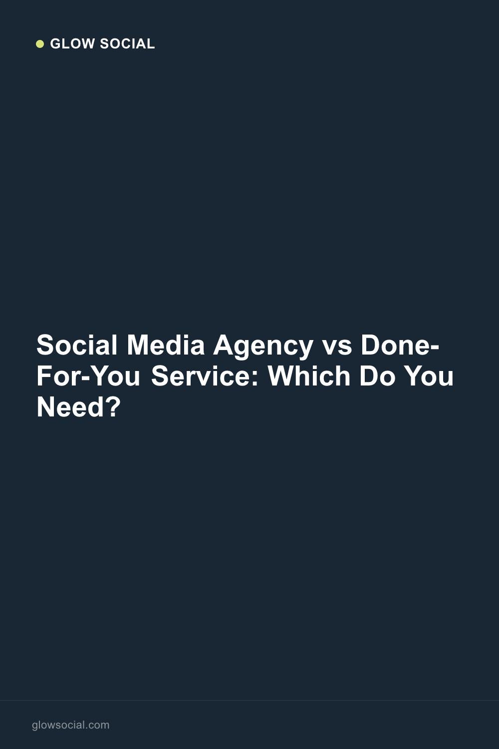 Social Media Agency vs Done-For-You Service: Which Do You Need?