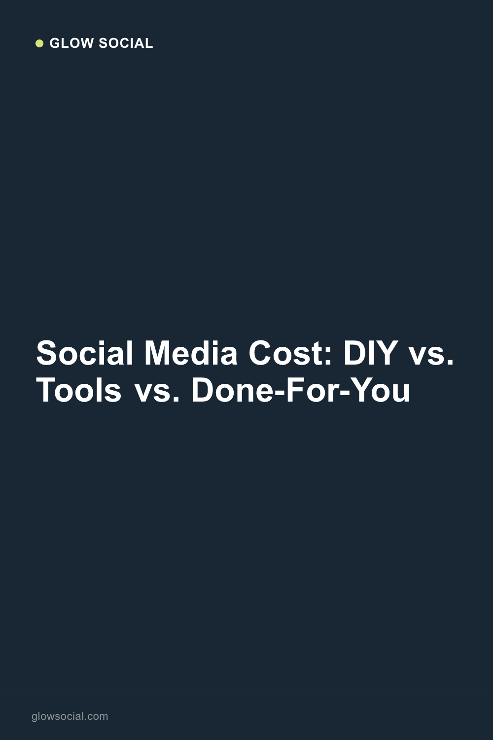 Social Media Cost: DIY vs. Tools vs. Done-For-You