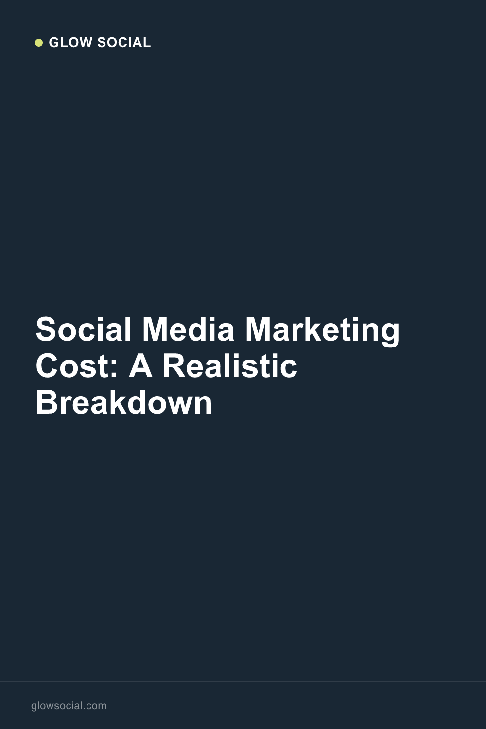 Social Media Marketing Cost: A Realistic Breakdown