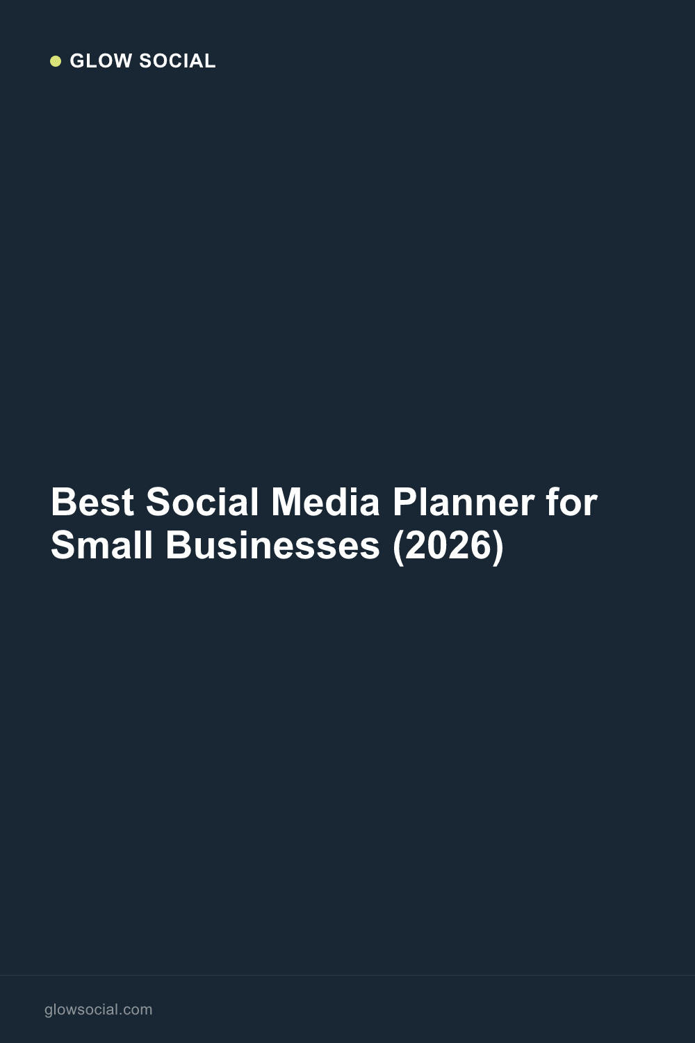 Best Social Media Planner for Small Businesses (2026)