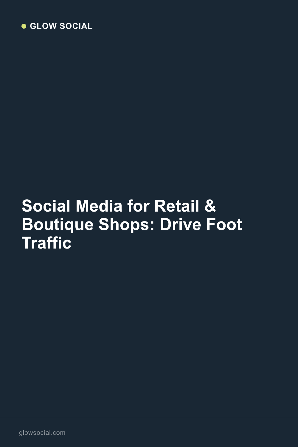 Social Media for Retail Stores and Boutiques