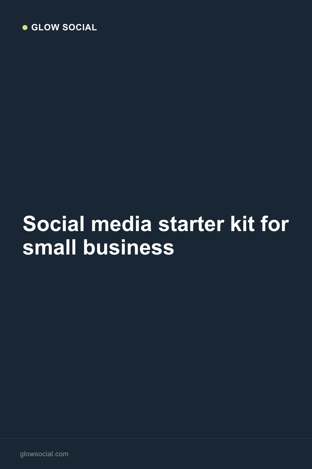 Social media starter kit for small business