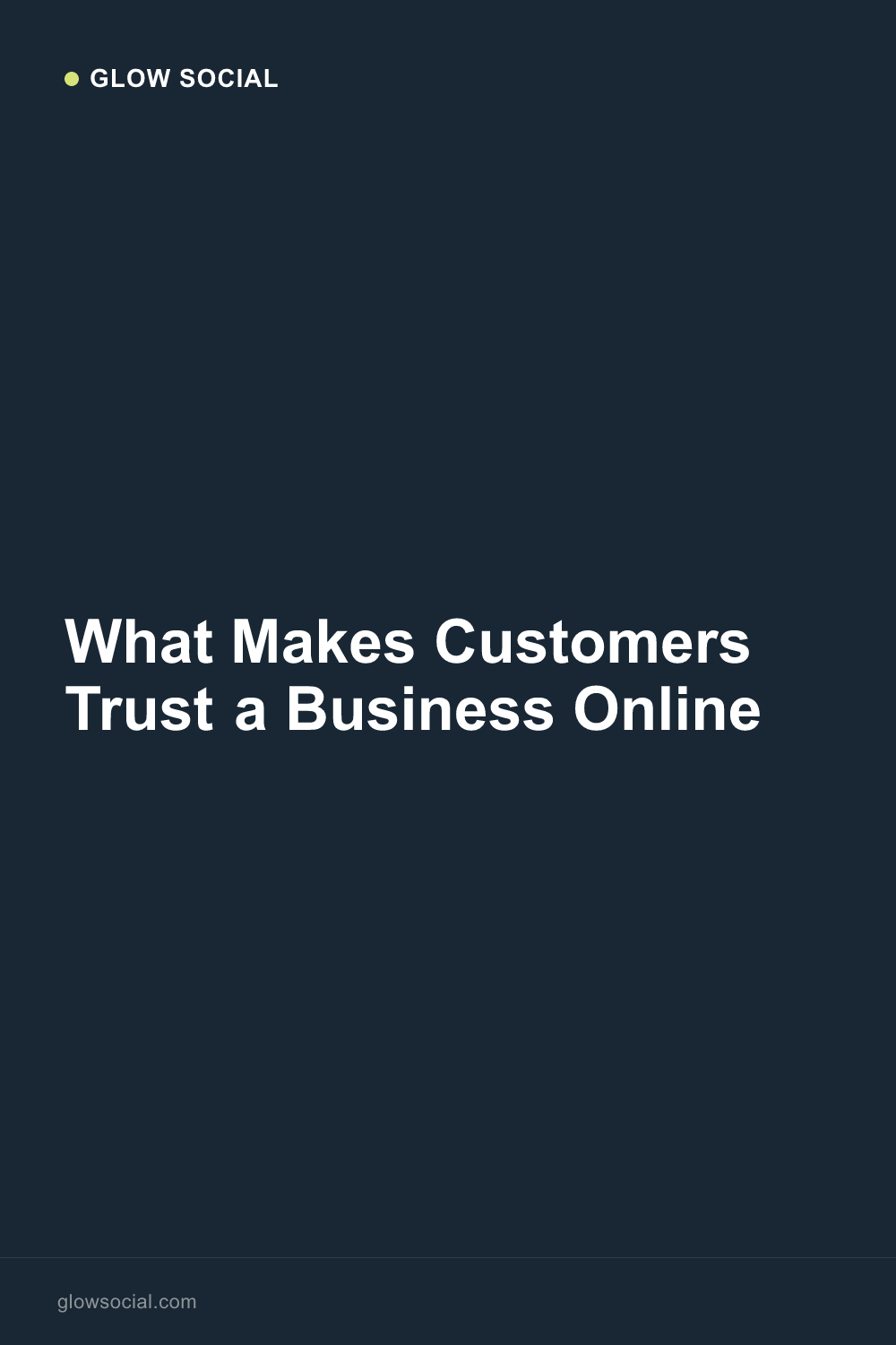 What Makes Customers Trust a Business Online