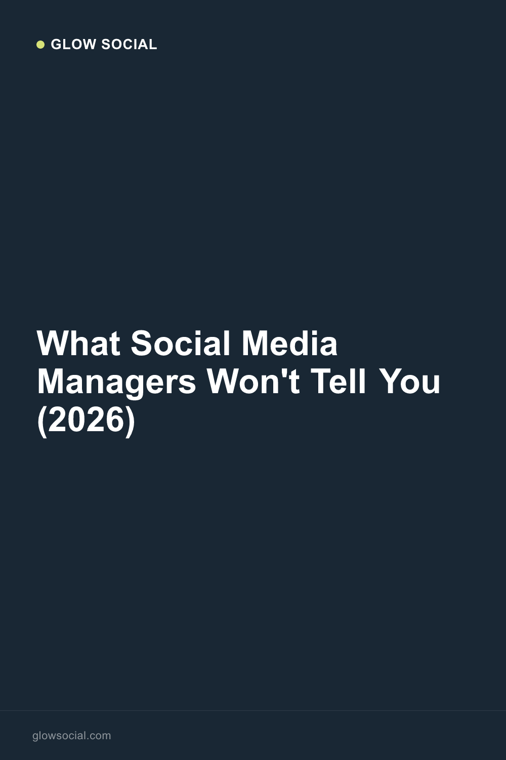 What Social Media Managers Won't Tell You (2026)
